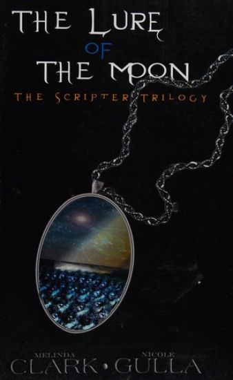 The Lure of the Moon: The Scripter Trilogy (Book 1)