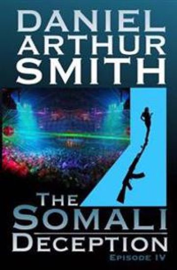 The Somali Deception Episode IV