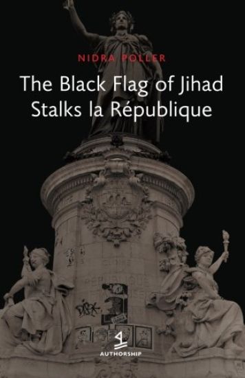 The Black Flag of Jihad Stalks La Republique