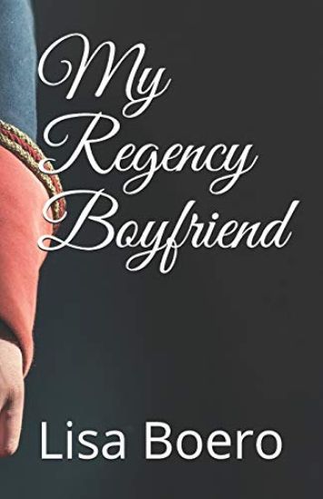 My Regency Boyfriend