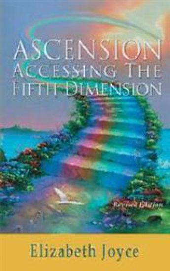 Ascension-Accessing the Fifth Dimension – Elizabeth Joyce, kirjan kansikuva