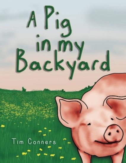 A Pig in my Backyard