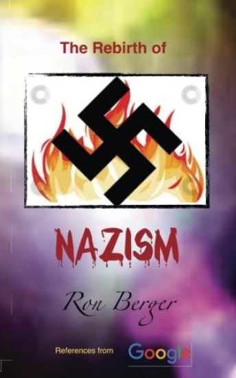 The Rebirth of Nazism