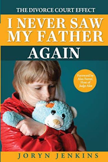 I Never Saw My Father Again: The Divorce Court Effect