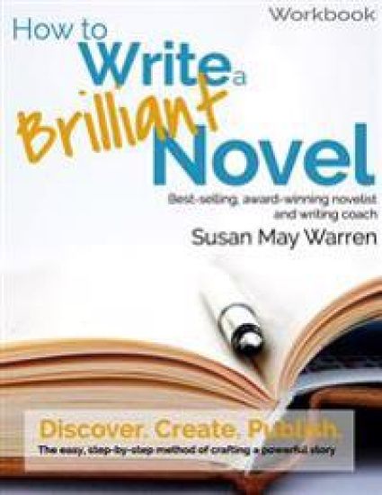 How to Write a Brilliant Novel Workbook