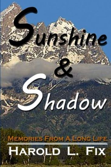 Sunshine & Shadow: Memories From A Long Life