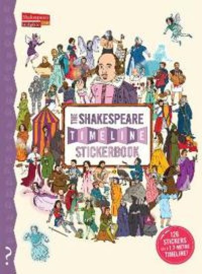 The Shakespeare Timeline Stickerbook