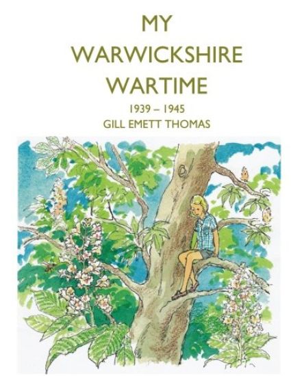My Warwickshire Wartime 1939-1945 – Gill Thomas, kirjan kansikuva
