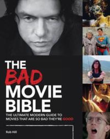 The Bad Movie Bible – Rob Hill, kirjan kansikuva