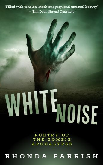 White Noise: Poems from the Zombie Apocalypse