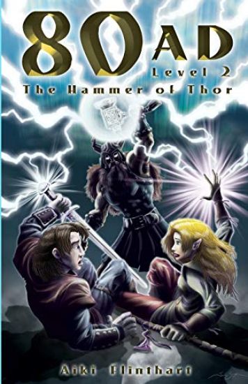 80ad - The Hammer of Thor (Book 2) – Aiki Flinthart, kirjan kansikuva