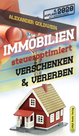 Immobilien steueroptimiert verschenken & vererben
