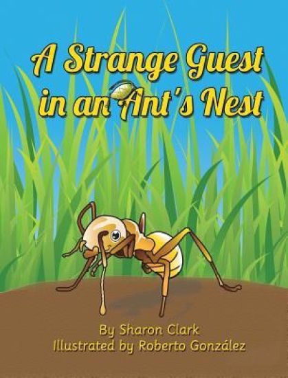A Strange Guest in an Ant's Nest