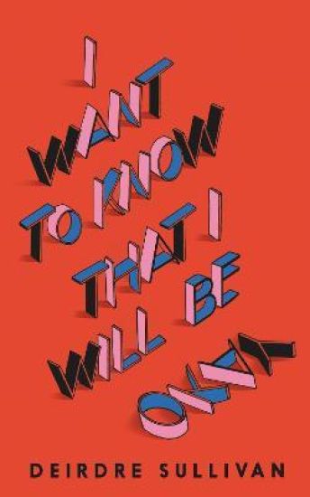 I Want to Know That I Will Be Okay