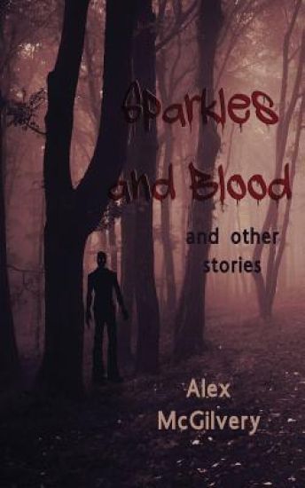 Sparkles and Blood