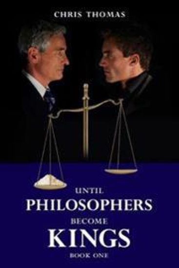 Until Philosophers Become Kings: Book One