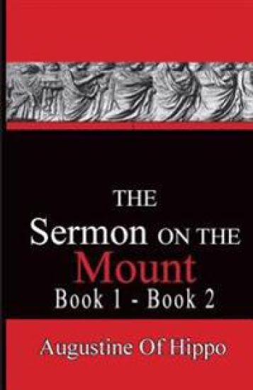 The Sermon on the Mount - Augustine of Hippo: Pathways to the Past