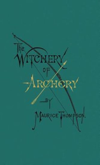 The Witchery of Archery