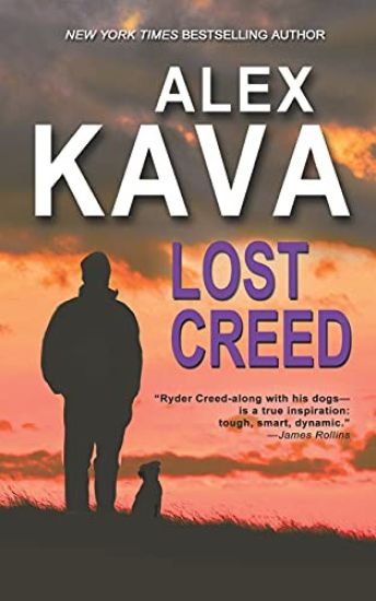 Lost Creed: (Book 4 A Ryder Creed K-9 Mystery)
