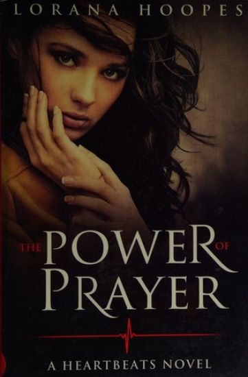 The Power Of Prayer