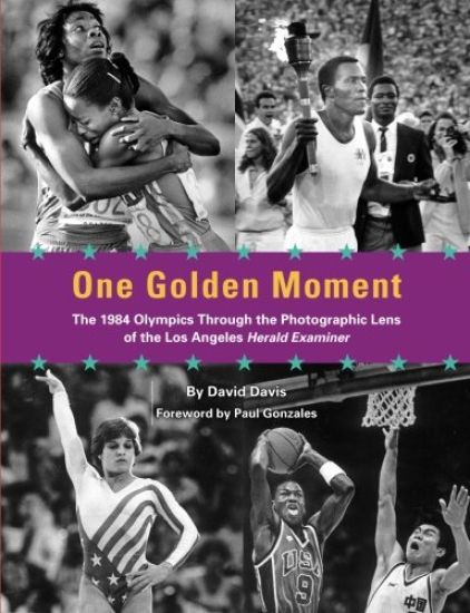One Golden Moment: The 1984 Olympics Through the Photographic Lens of the Los Angeles Herald Examiner