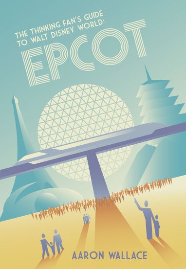 The Thinking Fan's Guide to Walt Disney World