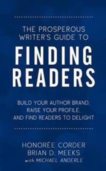 The Prosperous Writer's Guide to Finding Readers