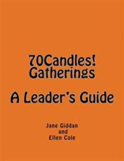 70Candles! Gatherings A Leader's Guide