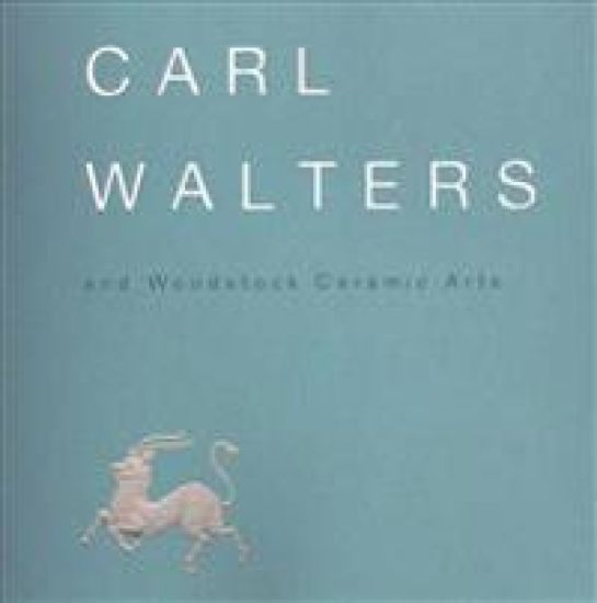 Carl Walters and Woodstock Ceramic Art