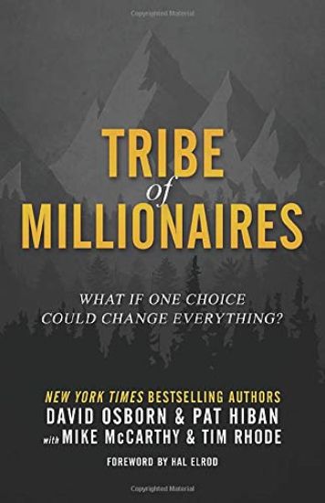 Tribe of Millionaires: What if one choice could change everything?