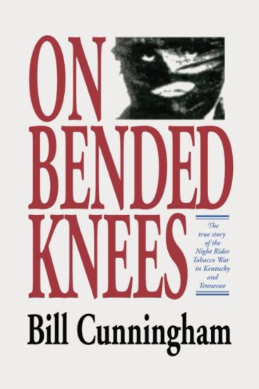 On Bended Knees The Night Rider Story – Bill Cunningham, kirjan kansikuva