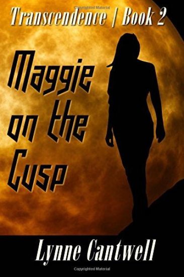 Maggie on the Cusp: Transcendence Book 2