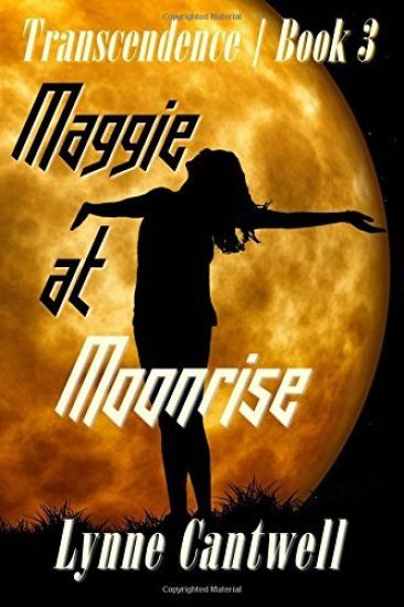 Maggie at Moonrise: Transcendence Book 3