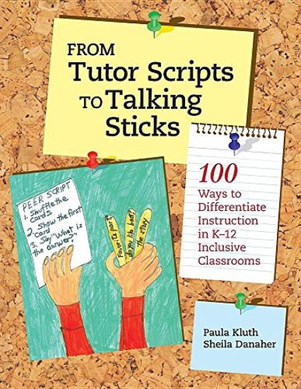 From Tutor Scripts to Talking Sticks: 100 Ways to Differentiate Instruction in K - 12 Classrooms