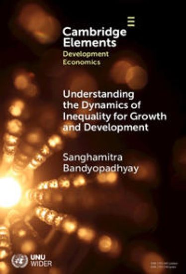 Understanding the Dynamics of Inequality for Growth and Development