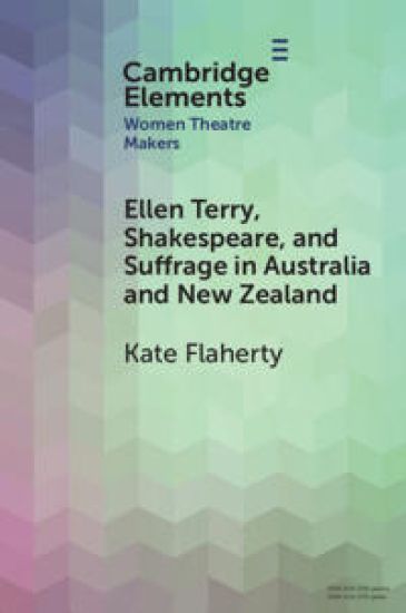 Ellen Terry, Shakespeare, and Suffrage in Australia and New Zealand