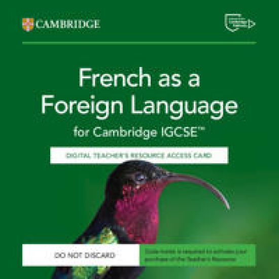 French as a Foreign Language for Cambridge IGCSE™ Digital Teacher's Resource Access Card
