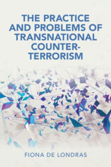 The Practice and Problems of Transnational Counter-Terrorism