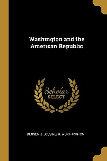 Washington and the American Republic