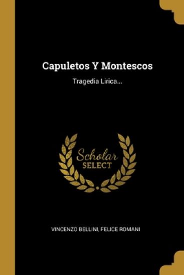 Capuletos Y Montescos