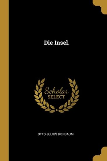 Die Insel.