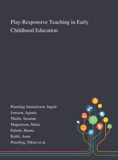 Play-Responsive Teaching in Early Childhood Education