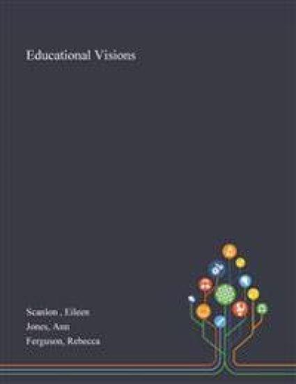 Educational Visions