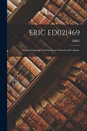 Eric Ed021469: Foreign Language Laboratories in Schools and Colleges. – Eric, kirjan kansikuva