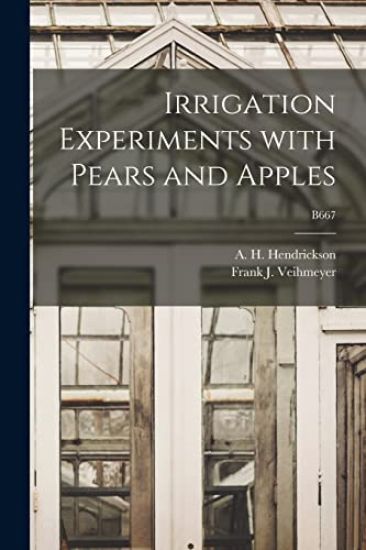 Irrigation Experiments With Pears and Apples; B667
