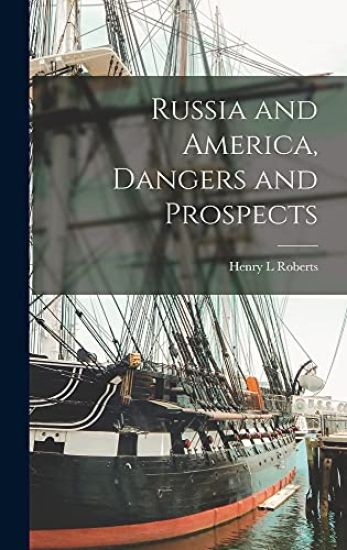 Russia and America, Dangers and Prospects