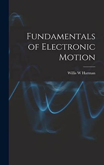 Fundamentals of Electronic Motion