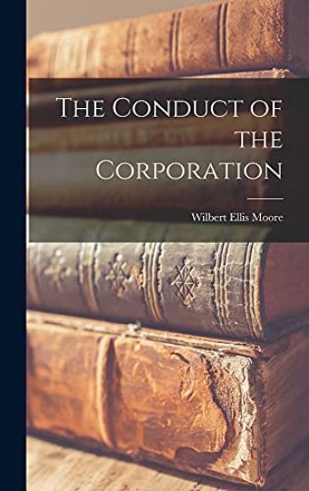 The Conduct of the Corporation
