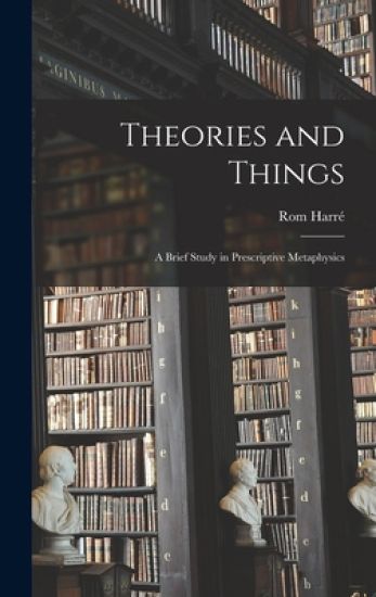 Theories and Things: a Brief Study in Prescriptive Metaphysics