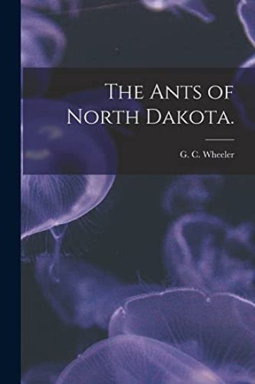 The Ants of North Dakota.